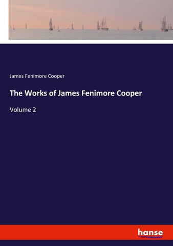 The Works of James Fenimore Cooper