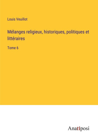 Mélanges religieux, historiques, politiques et littéraires