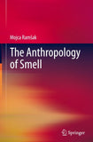 The Anthropology of Smell