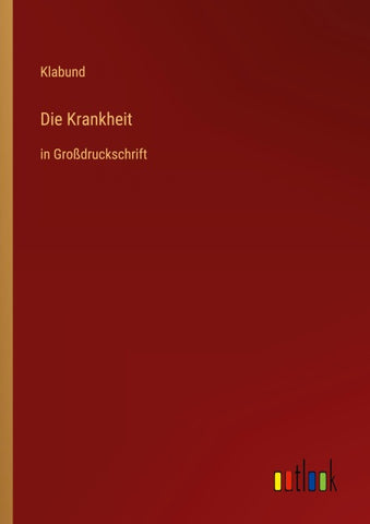 Die Krankheit