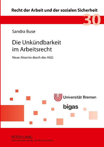 Die Unkuendbarkeit im Arbeitsrecht