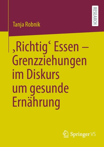 ‚Richtig‘ Essen – Grenzziehungen im Diskurs um gesunde Ernährung