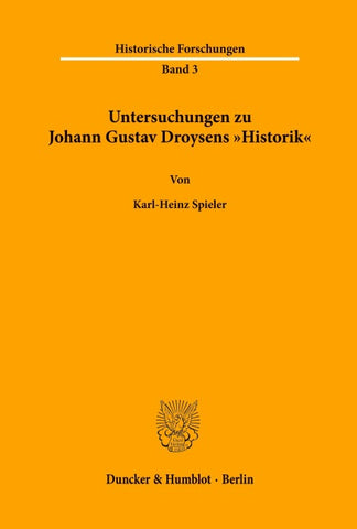 Untersuchungen zu Johann Gustav Droysens "Historik'.