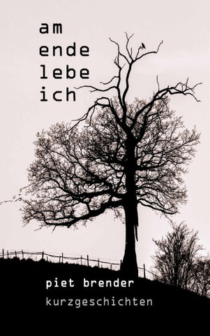 Am Ende lebe ich