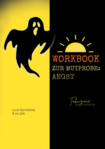 Mutprobe: Angst - das Workbook