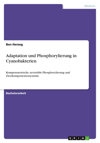 Adaptation und Phosphorylierung in Cyanobakterien