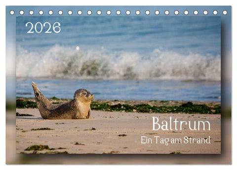 Baltrum - Ein Tag am Strand (Tischkalender 2026 DIN A5 quer), CALVENDO Monatskalender