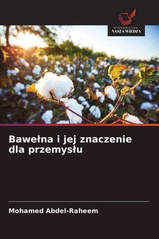 Bawe¿na i jej znaczenie dla przemys¿u