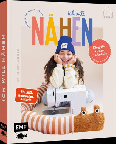 Ich will nähen! – Die große Kindernähschule von @JulesNaht