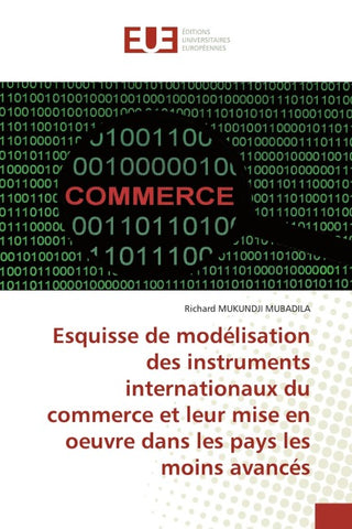 Esquisse de modélisation des instruments internationaux du commerce et leur mise en oeuvre dans les pays les moins avancés