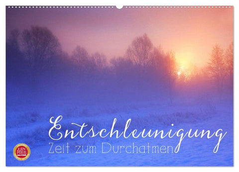 Entschleunigung - Zeit zum Durchatmen (Wandkalender 2026 DIN A2 quer), CALVENDO Monatskalender
