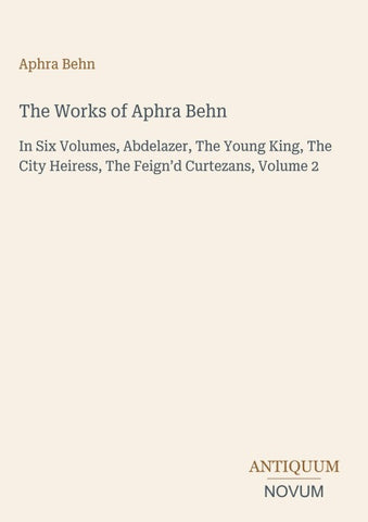 The Works of Aphra Behn