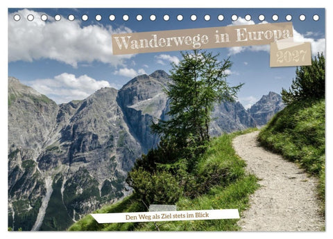 Wanderwege in Europa (Tischkalender 2027 DIN A5 quer), CALVENDO Monatskalender