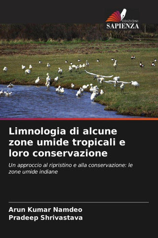 Limnologia di alcune zone umide tropicali e loro conservazione