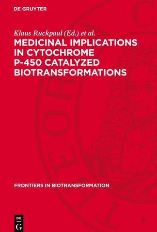 Medicinal Implications in Cytochrome P-450 Catalyzed Biotransformations
