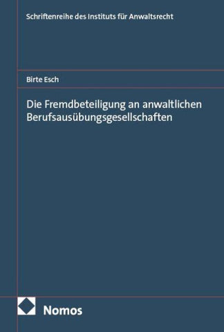 Die Fremdbeteiligung an anwaltlichen Berufsausübungsgesellschaften