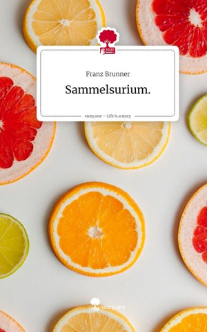 Sammelsurium.. Life is a Story - story.one