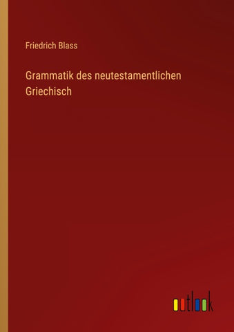 Grammatik des neutestamentlichen Griechisch