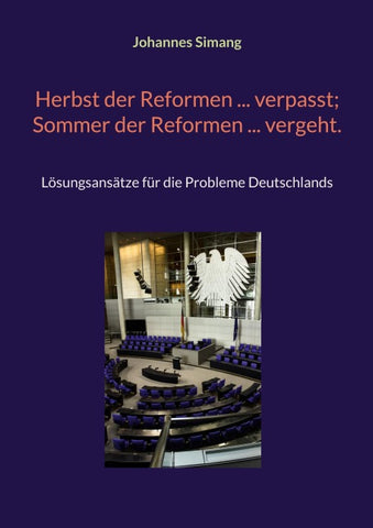 Herbst der Reformen ... verpasst; Sommer der Reformen ... vergeht.