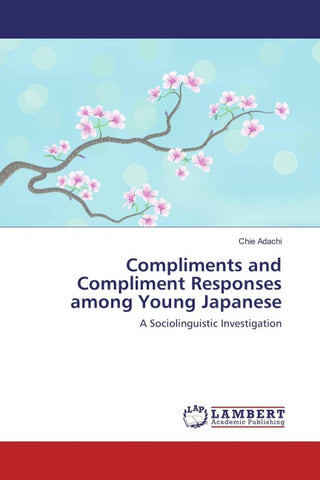 Compliments and Compliment Responses among Young Japanese