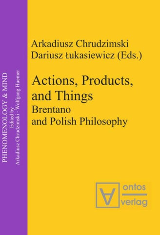 Actions, Products, and Things