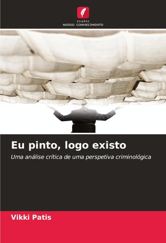 Eu pinto, logo existo