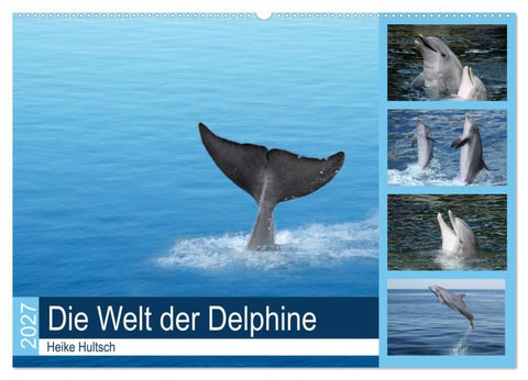 Die Welt der Delphine (Wandkalender 2027 DIN A2 quer), CALVENDO Monatskalender