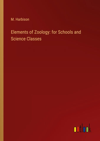 Elements of Zoology: for Schools and Science Classes
