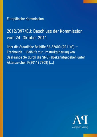 2012/397/EU: Beschluss der Kommission vom 24. Oktober 2011