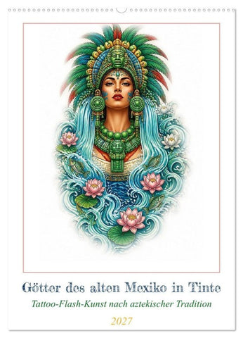 Götter des alten Mexiko in Tinte (Wandkalender 2027 DIN A2 hoch), CALVENDO Monatskalender