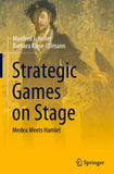 Strategic Games on Stage