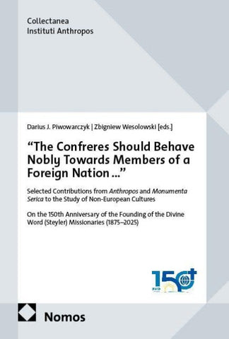 "The Confreres Should Behave Nobly Towards Members of a Foreign Nation..."