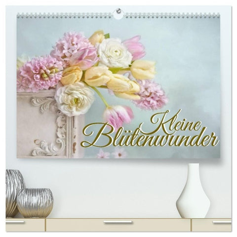 Kleine Blütenwunder (hochwertiger Premium Wandkalender 2027 DIN A2 quer), Kunstdruck in Hochglanz