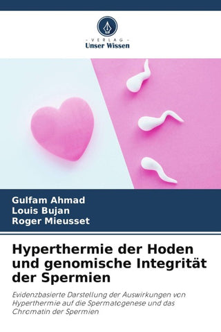 Hyperthermie der Hoden und genomische Integrität der Spermien