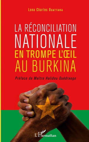 La réconciliation nationale en trompe l'oeil au Burkina