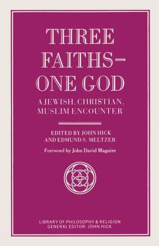 Three Faiths — One God