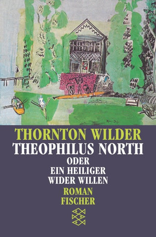 Theophilus North oder Ein Heiliger wider Willen