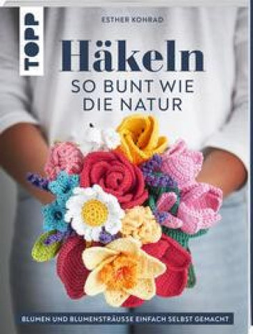 Häkeln so bunt wie die Natur