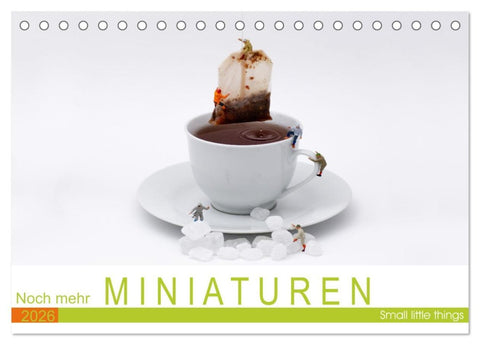 Noch mehr Miniaturen - Small little things (Tischkalender 2026 DIN A5 quer), CALVENDO Monatskalender