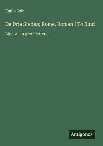 De Drie Steden; Rome, Roman I To Bind