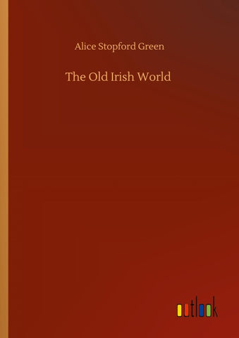 The Old Irish World