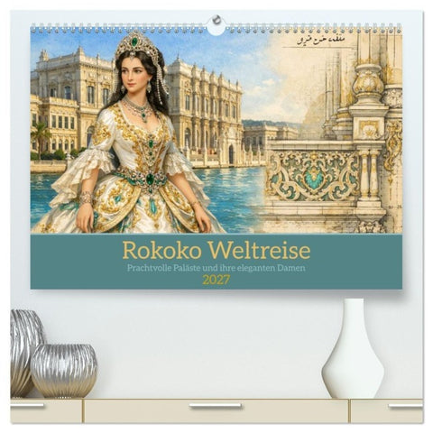 Rokoko Weltreise (hochwertiger Premium Wandkalender 2027 DIN A2 quer), Kunstdruck in Hochglanz