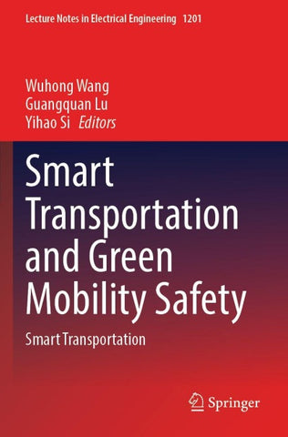 Smart Transportation and Green Mobility Safety