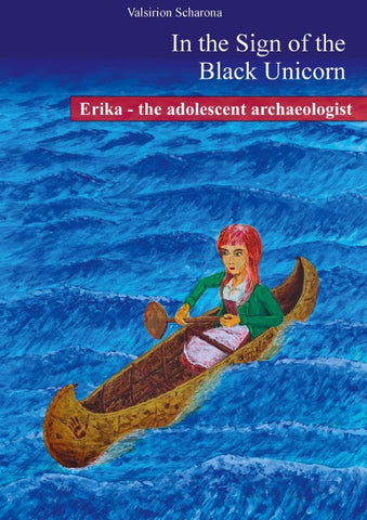 Erika - the adolescent archaeologist