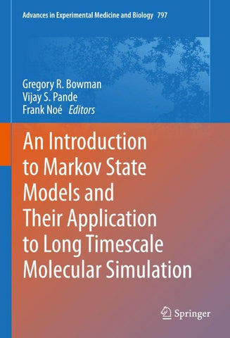 An Introduction to Markov State Models and Their Application to Long Timescale Molecular Simulation