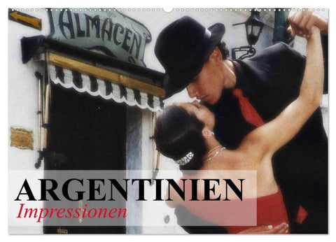 Argentinien - Impressionen (Wandkalender 2027 DIN A2 quer), CALVENDO Monatskalender