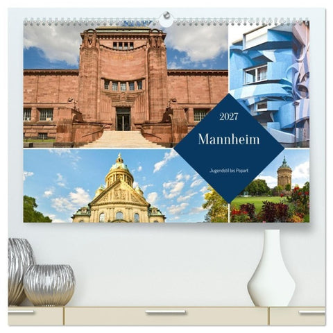 Mannheim - Jugendstil bis Popart (hochwertiger Premium Wandkalender 2027 DIN A2 quer), Kunstdruck in Hochglanz