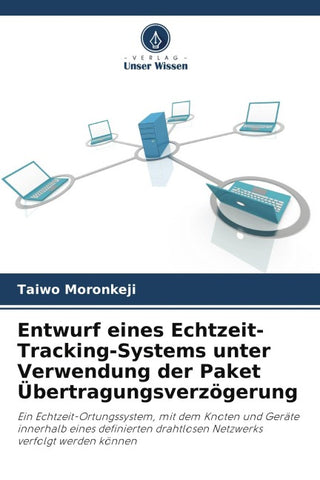 Entwurf eines Echtzeit-Tracking-Systems unter Verwendung der Paket Übertragungsverzögerung