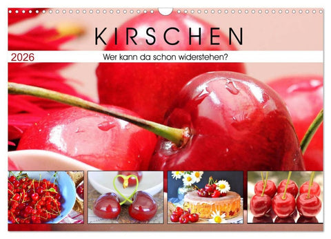 Kirschen. Wer kann da schon widerstehen? (Wandkalender 2026 DIN A3 quer), CALVENDO Monatskalender