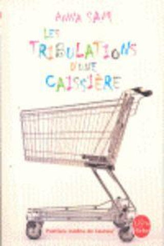 Les tribulations d'une caissière